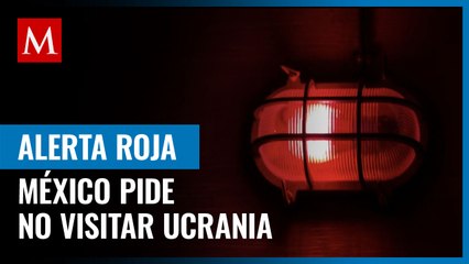 México emite alerta para no visitar Ucrania