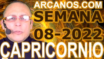 CAPRICORNIO - Horóscopo ARCANOS.COM 13 al 19 de febrero de 2022 - Semana 08