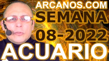 ACUARIO - Horóscopo ARCANOS.COM 13 al 19 de febrero de 2022 - Semana 08