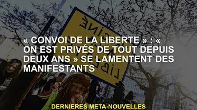 Liberté : Nous avons été privés de tout pendant deux ans , déplorent les manifestants