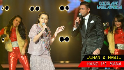 GegarVaganza2016 - Jihan & Nabil - Hang Pi Mana