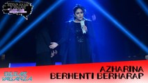 GegarVaganza2016 - Azharina - Berhenti Berharap