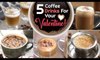 5 Coffee Recipes To Impress Your Valentine❤ | Filter Coffee | Chocolate Cappuccino | Caffè Macchiato