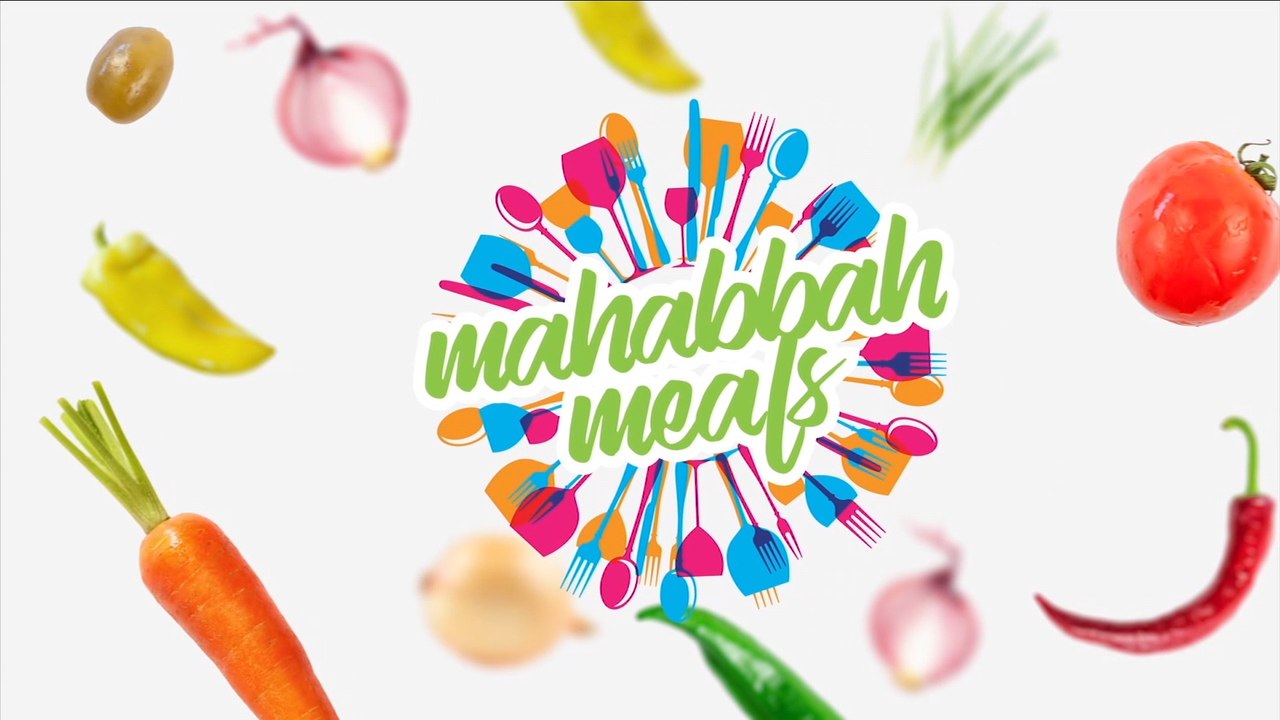Mahabbah Meals [Ep1]