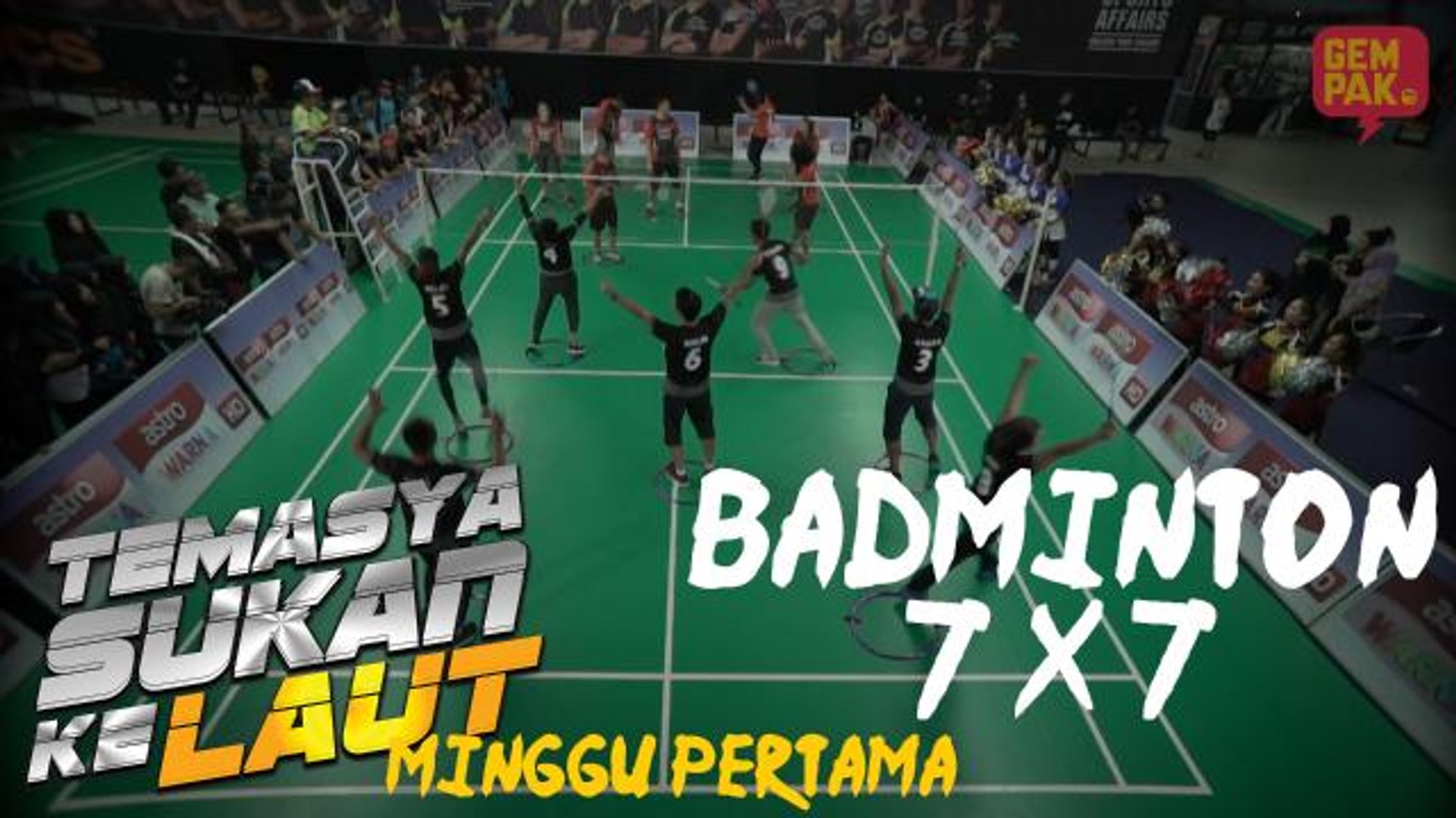 #SukanKeLaut - Badminton 7 vs 7