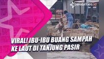 Viral! Ibu-Ibu Buang Sampah ke Laut di Tanjung Pasir