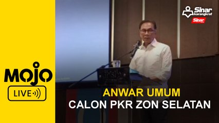Anwar umum calon PKR Zon Selatan