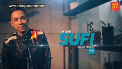 Konsert AF Megastar Homecoming (Bhg 1): Sufi - Wanita Terakhir