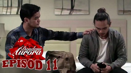 Dendam Aurora [Ep11]