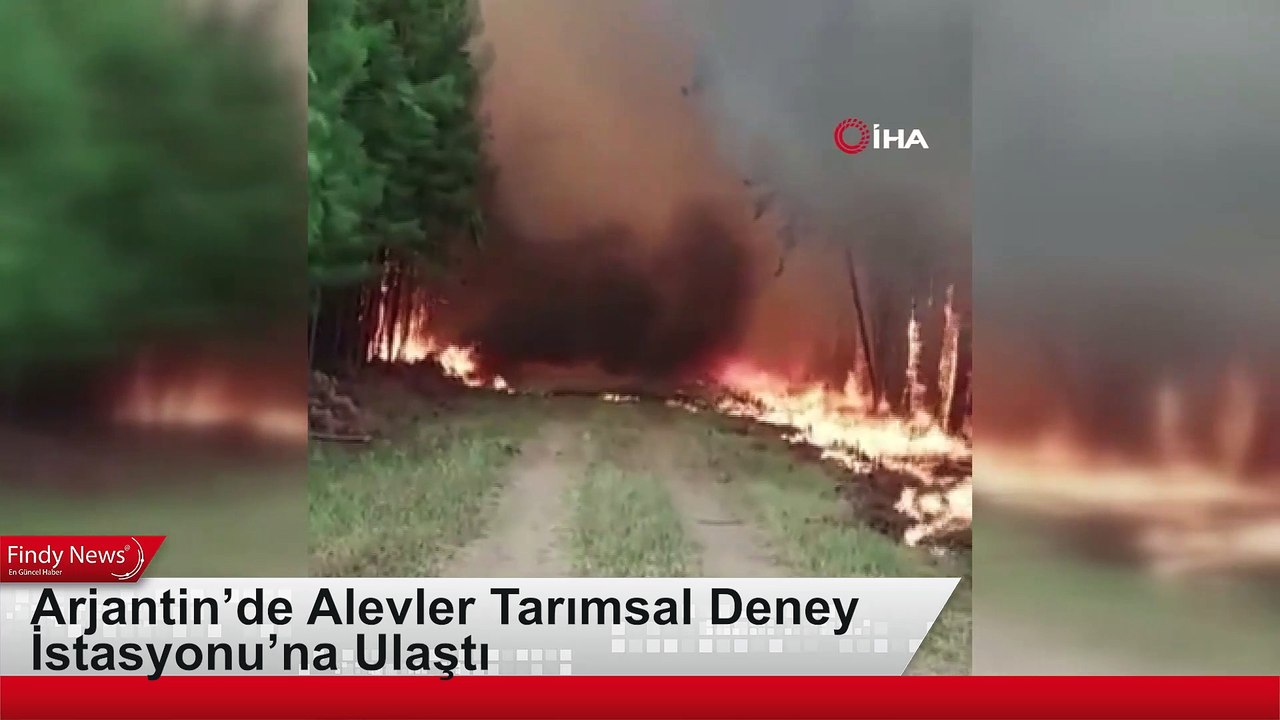 Arjantin’de Alevler Tarımsal Deney İstasyonu’na Ulaştı