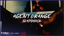 Slapshock - Agent Orange (Official Lyric Video)