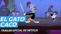 El Gato Caco - Tráiler oficial de Netflix