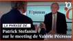 Patrick Stefanini: «Avec son meeting, Valérie Pécresse a complètement rempli sa mission»