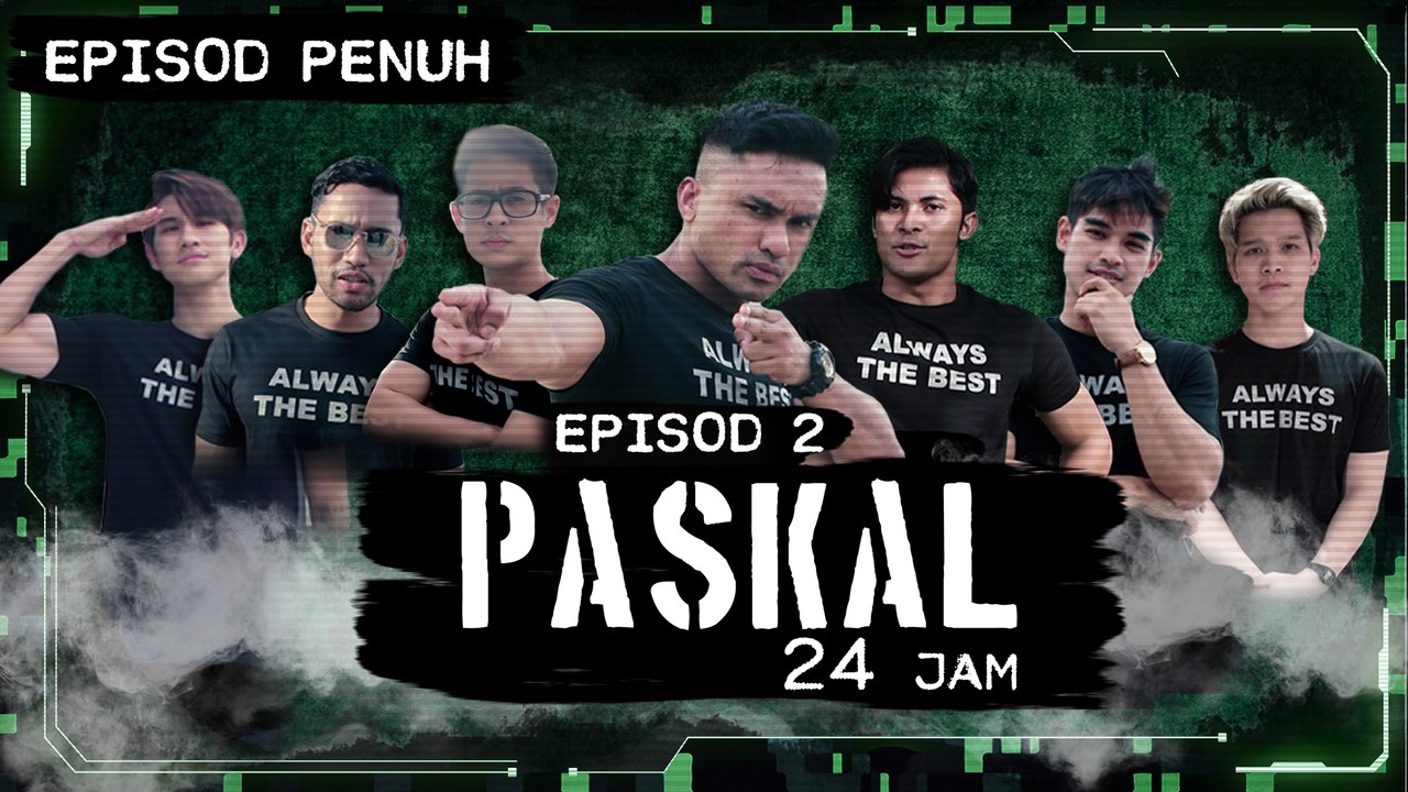 PASKAL 24 Jam - Episod 2
