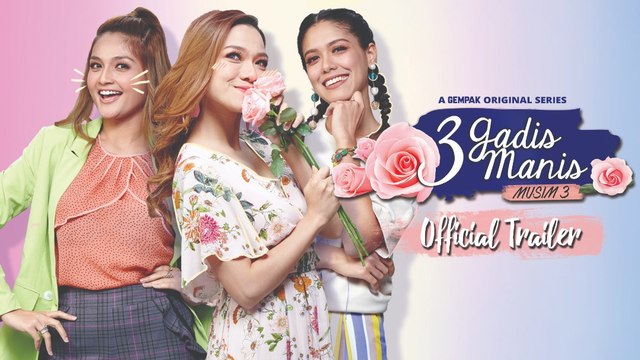 [OFFICIAL TRAILER] 3 Gadis Manis - Musim 3