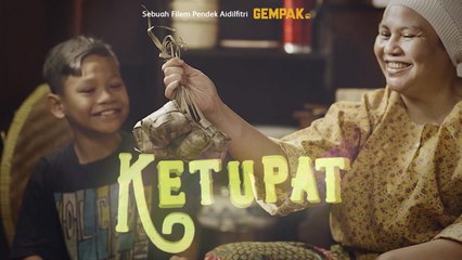 KETUPAT - Filem Pendek Raya 2019