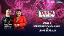 [EPISOD PENUH] Tanya Dr Imelda Episod 2 : Bersenam semasa hamil dan lepas bersalin