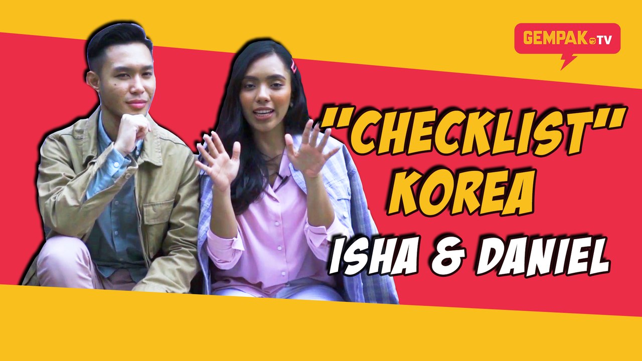 Checklist Korea Isha & Daniel | Gempak TV