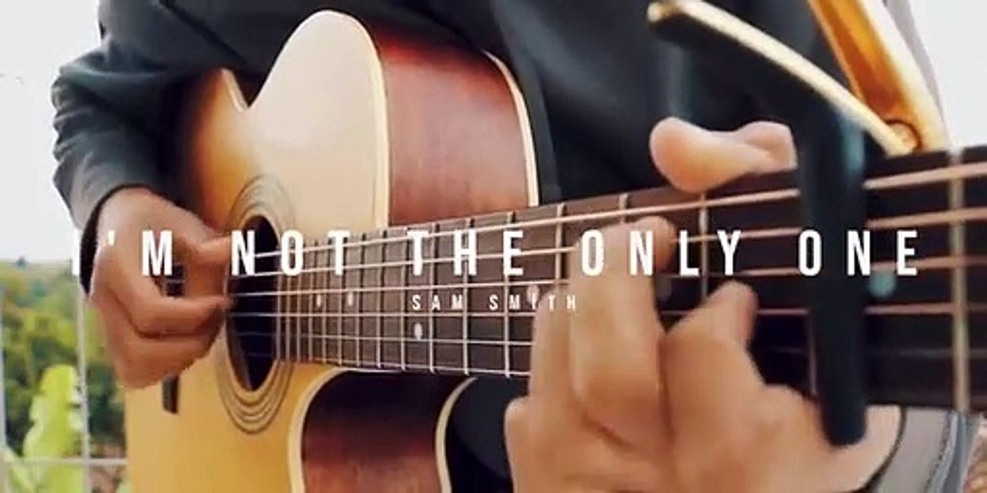 I-m-Not-The-Only-One-Sam-Smith-Fingerstyle-Guitar