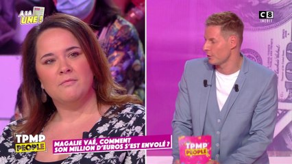 Arnaques, faux amis... : Magalie Vaé raconte comment son million d'euros s'est envolé