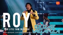 Roy - Every Little Thing Called Love | Gegar Vaganza 2019 (Minggu 5)