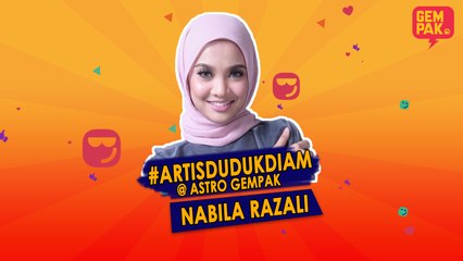 #ArtisDudukDiam hari ini bersama Nabila Razali