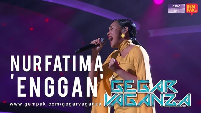 Nurfatima - Enggan | Gegar Vaganza 2019 (Minggu 6)