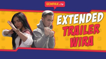 Wira Extended Trailer | Sketsa Gempak | Gempak TV