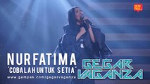 Nurfatima - Cobalah Untuk Setia | Gegar Vaganza 2019 (Minggu 8)