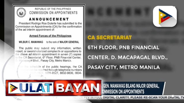 Nominasyon para sa promosyon ni Brig. Gen. Mamawag bilang Major General, isinumite ni Pres. Duterte sa CA