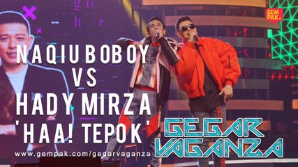 Hady Mirza VS Naqiu - Haa Tepuk! | Gegar Vaganza 2019 (Akhir)
