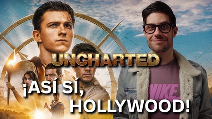 ‘UNCHARTED’ - Esto sí que no nos lo esperábamos | Crítica