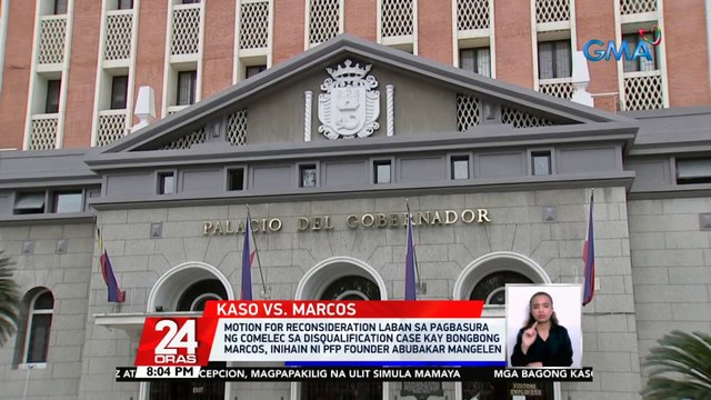 Motion for reconsideration laban sa pagbasura ng Comelec sa disqualification case kay Bongbong Marcos, inihain ni PFP Founder Abubakar Mangelen | 24 Oras