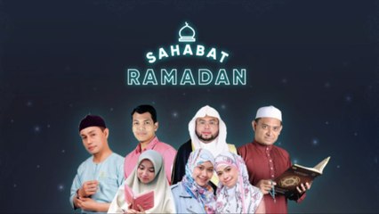 Sahabat Ramadan - EP4