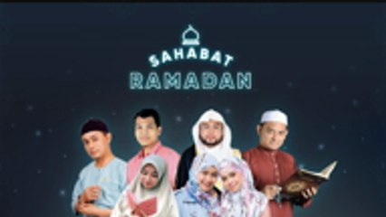 Sahabat Ramadan - EP8