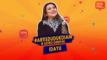 #ArtisDudukDiam bersama Idayu