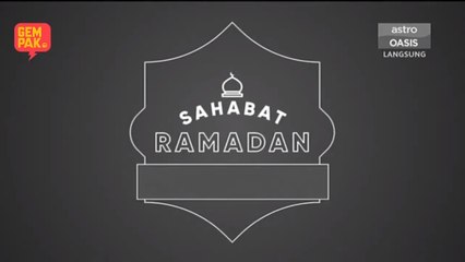 Sahabat Ramadan - EP10