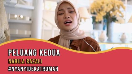 Nabila Razali - Peluang Kedua | #NyanyiDekatRumah | Gempak TV