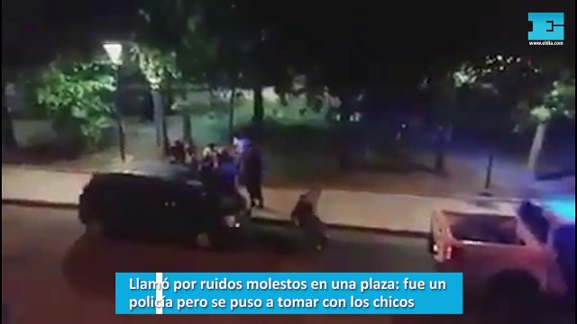 Llamó por ruidos molestos en una plaza fue un policía pero se puso a tomar con los chicos