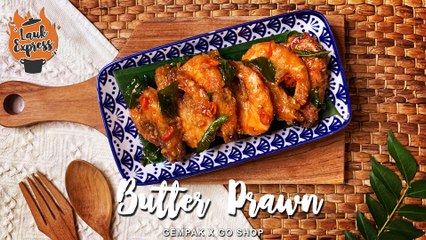 Dapppnya Butter Prawn! #LaukExpress