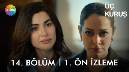 Üç Kuruş 14. Bölüm 1. Ön İzleme | "Neden Kartal'ın peşindesin?"