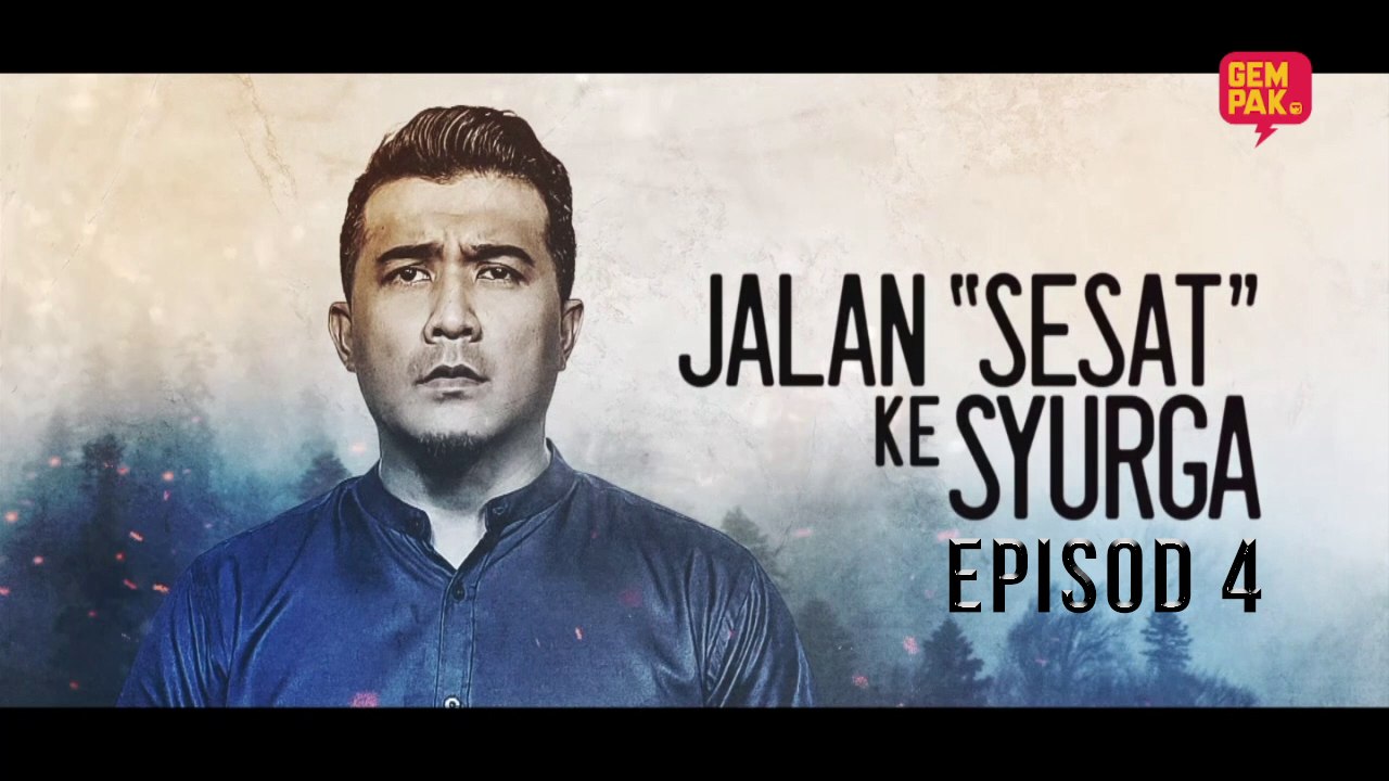 Jalan Sesat Ke Syurga EP4