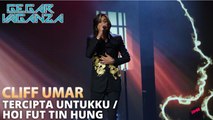 Cliff Umar - Tercipta Untukku & Hoi Fut Tin Hung | Gegar Vaganza 7 - Minggu 9