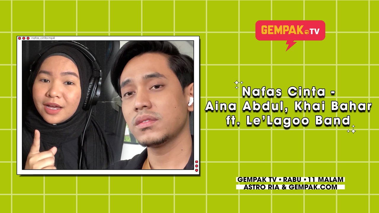 Nafas Cinta - Aina Abdul, Khai Bahar ft. Le'Lagoo Band | Gempak TV | #EdisiDudukRumah