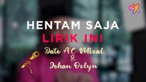 Main Hentam Je Dato AC, Johan & Ozlynn Nyanyi Lagu Raya l HENTAM SAJA LIRIK INI