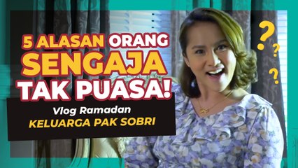 Vlog Ramadan Keluarga Pak Sobri - Episod 1