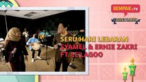 Ernie Zakri & Syamel - Seru Hari Lebaran ft. Le'Lagoo | Gempak TV Edisi Raya