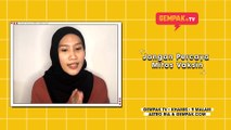 Jangan Percaya Mitos Vaksin | Gempak TV