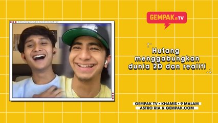 Hutang menggabungkan dunia 2D dan realiti | Gempak TV