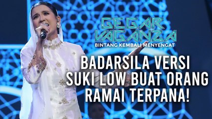Gegar Vaganza 8 | Suki Low | Badarsila - Minggu 3